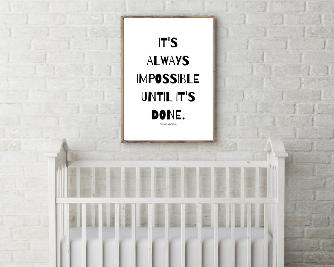 Its Always Impossible Until Its Done Nelson Mandela Quote Poster - Image 2