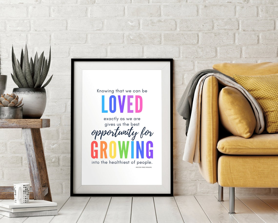 Mister Fred Rogers Loved Exactly As We Are Rainbow Growth Quote Poster