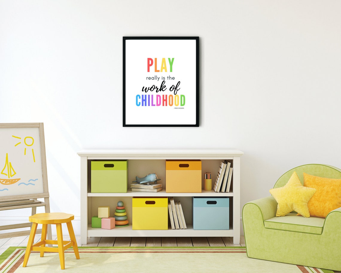Mister Rogers Play Really Is The Work Of Childhood Quote Kids Poster - Image 3