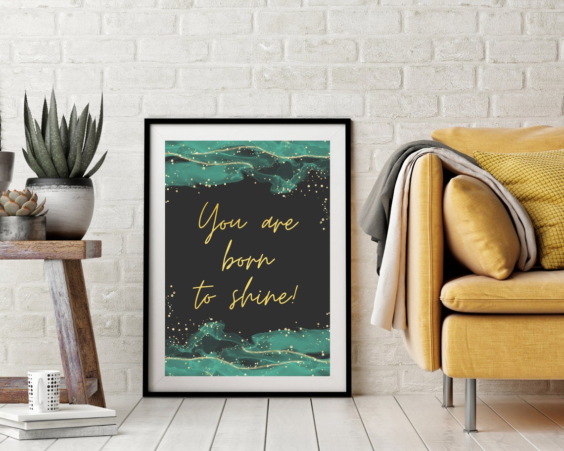 You Are Born To Shine Gold Script Emerald Marble Motivational Wall Art