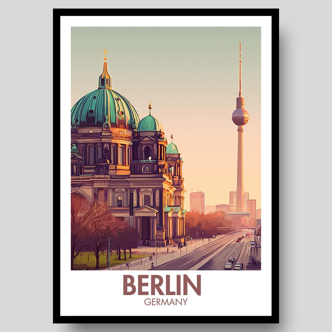 Berlin Germany Cathedral Green Domes TV Tower Sunset Skyline Poster