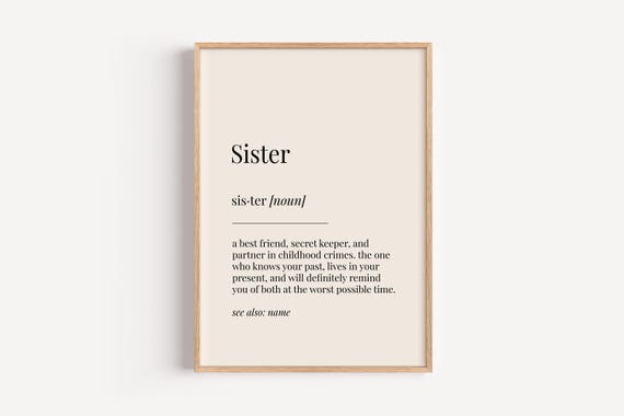 Sister Definition Print Dictionary Poster Family Birthday Wall Art Funny Gift For Her