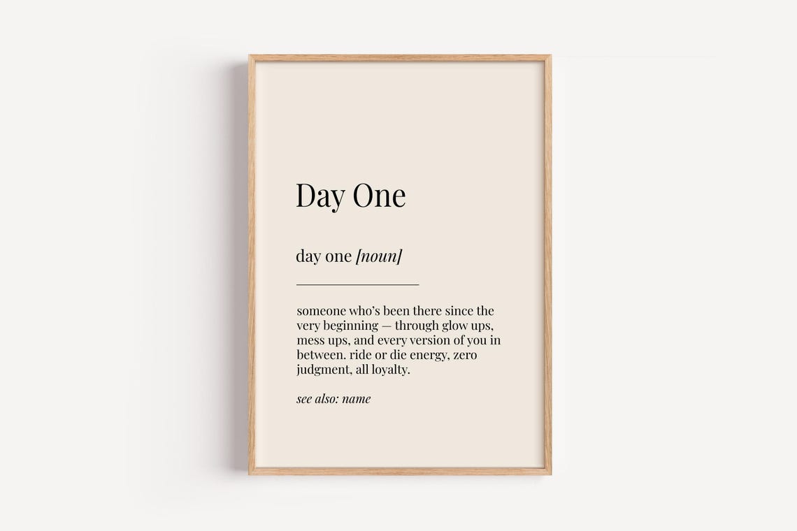 Day One Definition Poster Best Friend Loyalty Gift Ride Or Die Theme