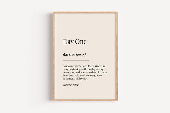Day One Definition Print Dictionary Poster Best Friend Wall Art Funny Gift For Him Her