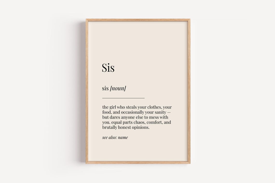 Sis Definition Poster Funny Sister Birthday Gift For Her Theme