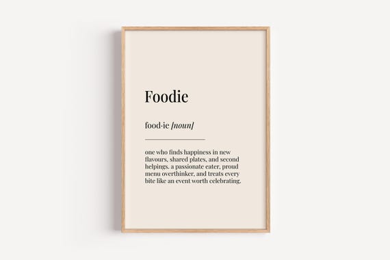 Foodie Definition Poster, Funny Kitchen Gift