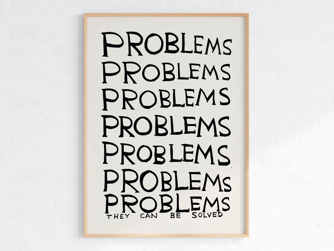 Problems They Can Be Solved Stacked Text Minimalist Quote Poster