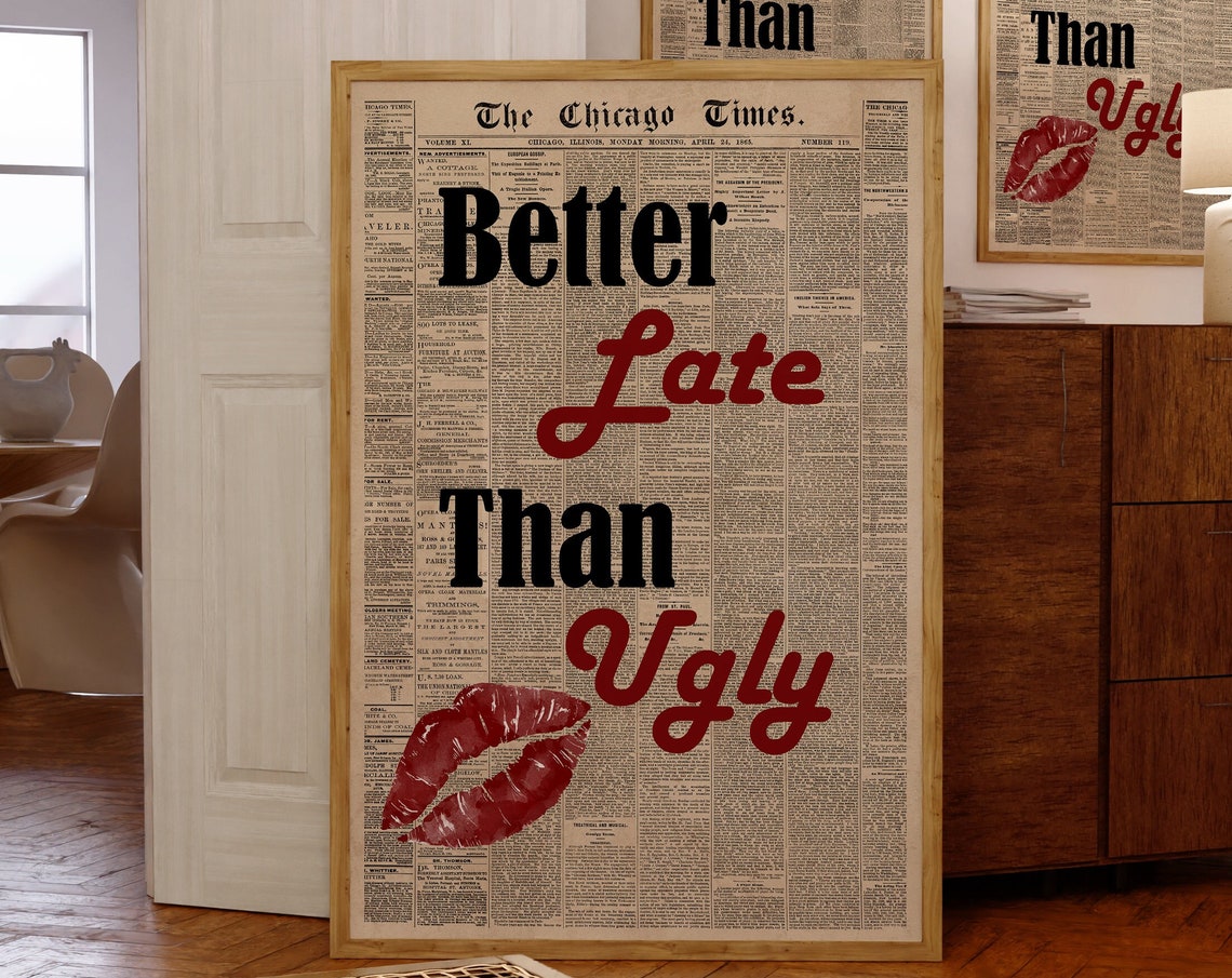 Better Late Than Ugly Vintage Newspaper Red Lips Quote Poster