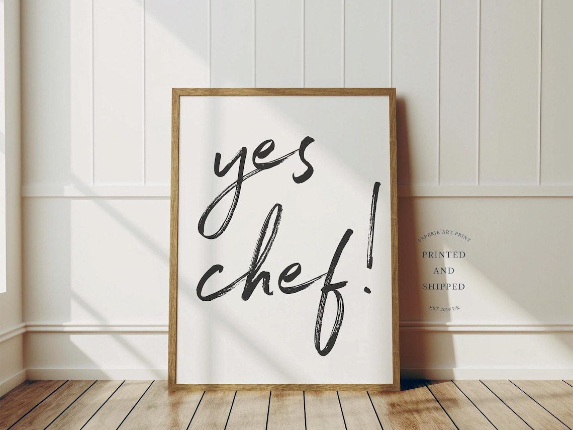 Yes Chef Funny Typography Art Print