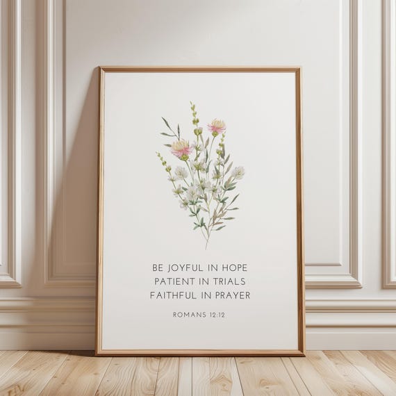 Romans 12:12 Bible Verse Floral Farmhouse Art Print