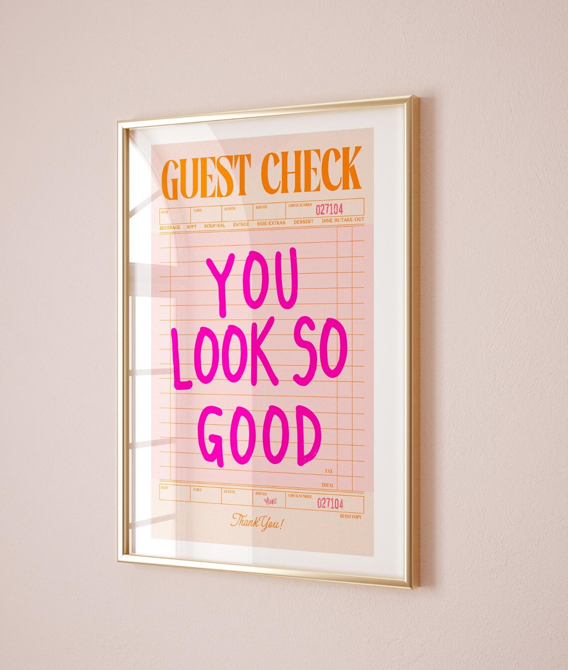Sweet You Look So Good Funny Pink Orange Retro Guest Check Poster
