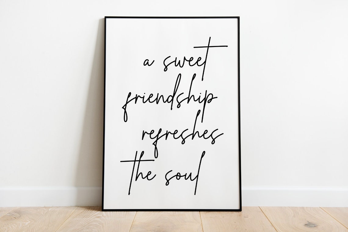 A Sweet Friendship Refreshes The Soul Script Quote Poster Gift - Image 3