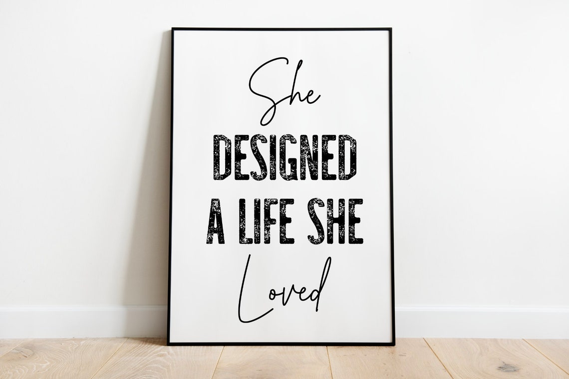 She Designed A Life She Loved Feminist Quote Typography Poster - Image 3
