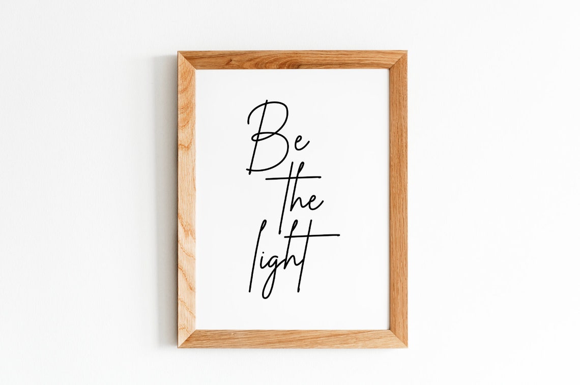 Be The Light Inspirational Script Calligraphy Minimalist Quote Poster - Image 5