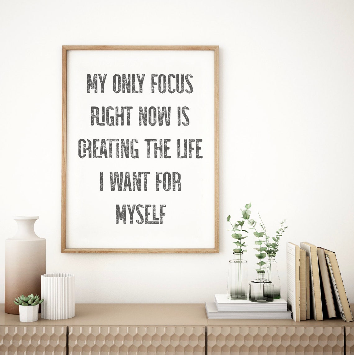 My Only Focus Right Now Is Creating The Life I Want Quote Poster - Image 3
