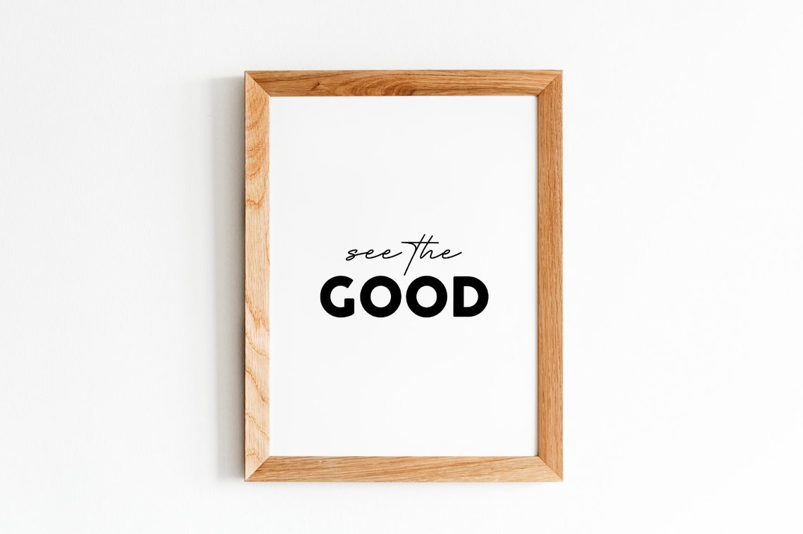 See The Good Inspirational Script Bold Typography Quote Poster - Image 5