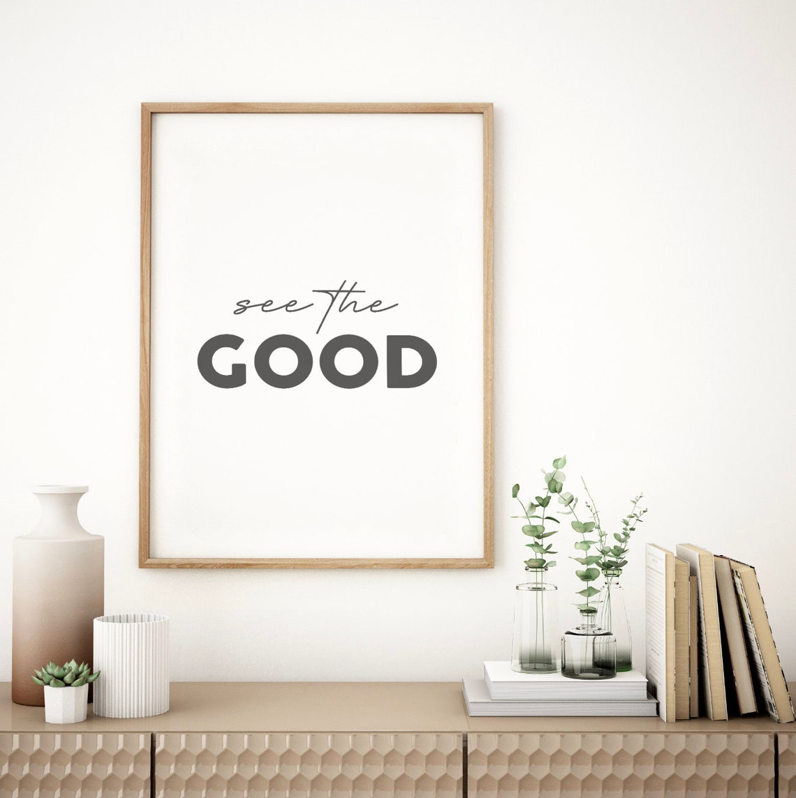 See The Good Inspirational Script Bold Typography Quote Poster - Image 3