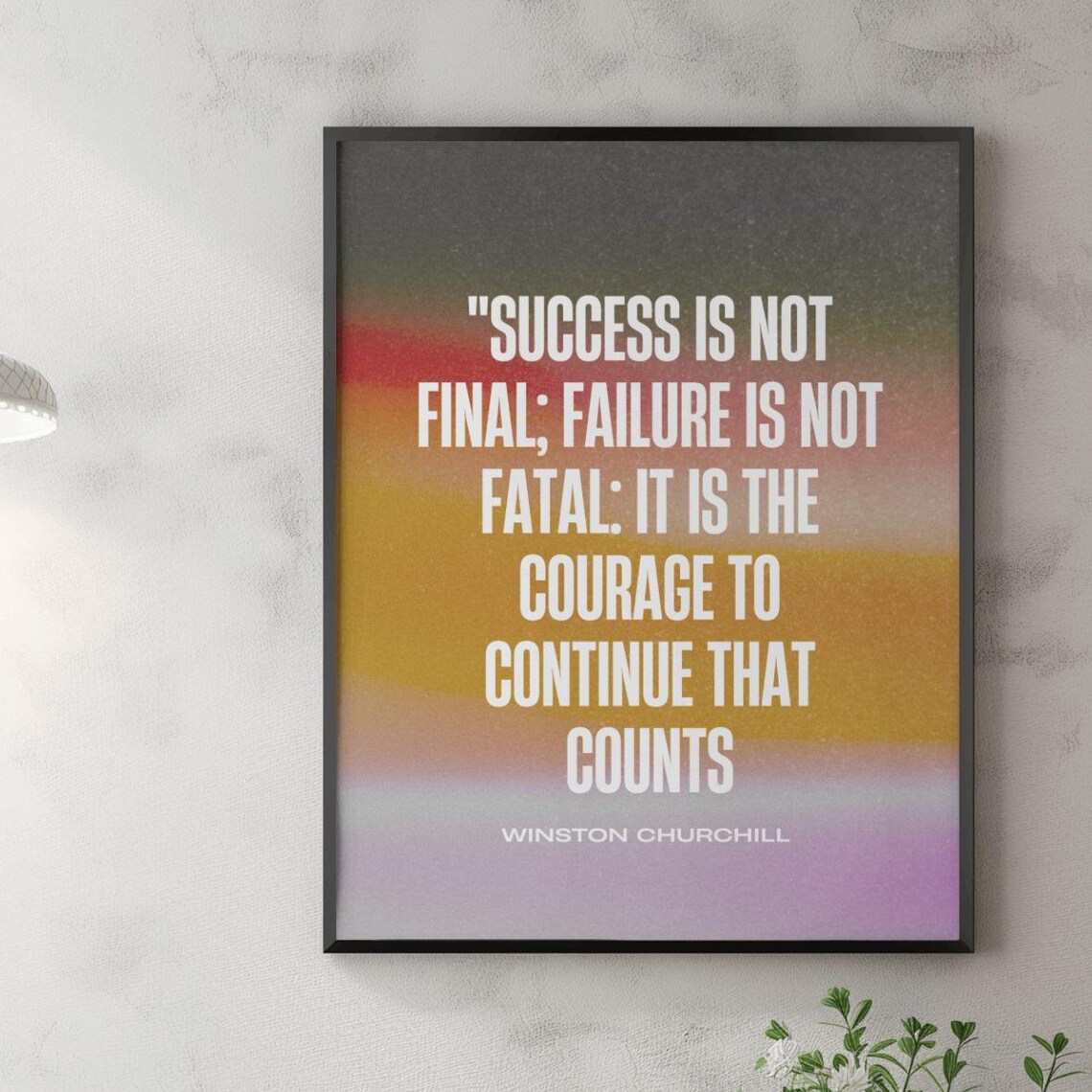 Winston Churchill Success Is Not Final Poster Sunset Gradient Motivational Decor - Image 3