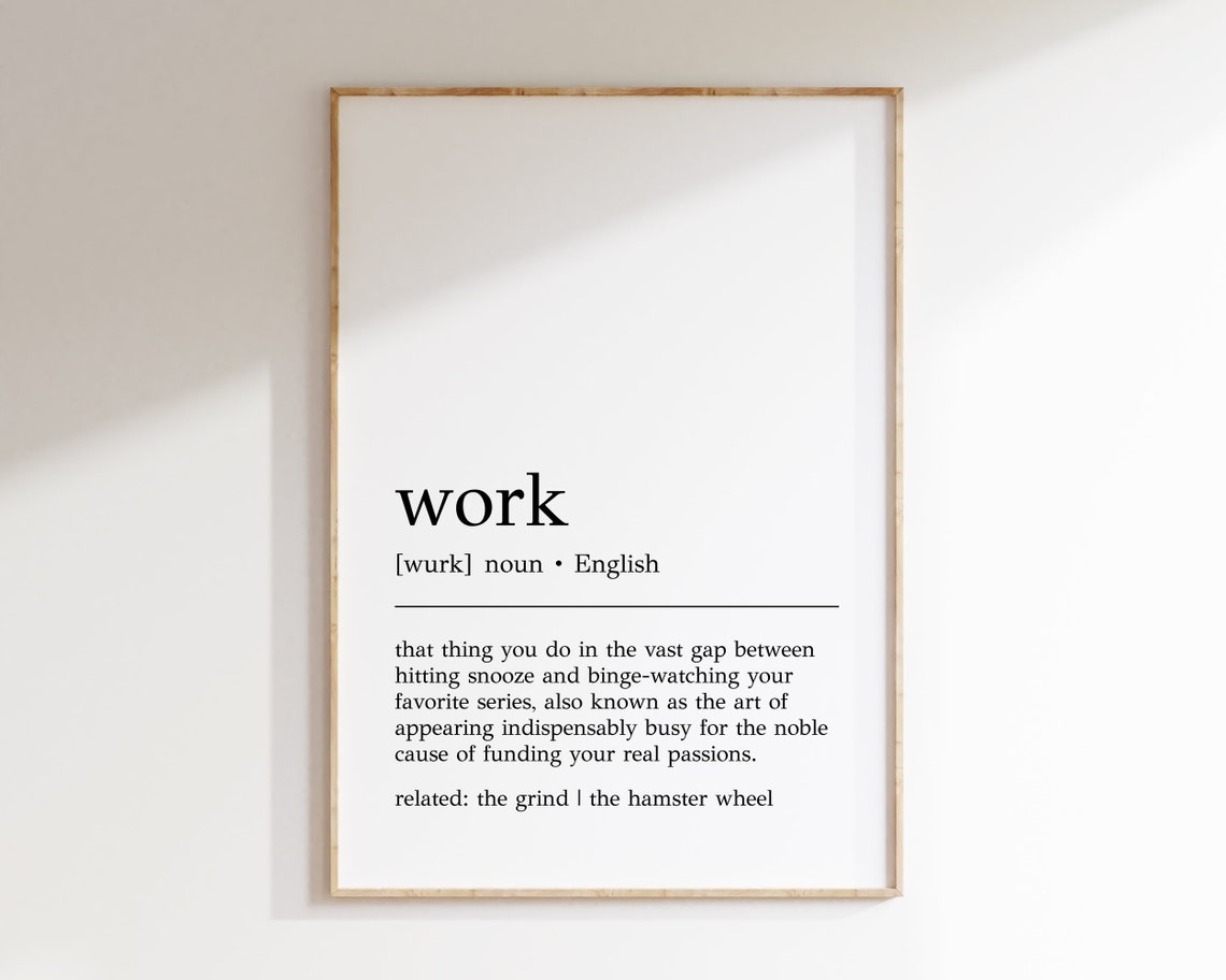 Funny Work Dictionary Definition Style Office Wall Decor Print