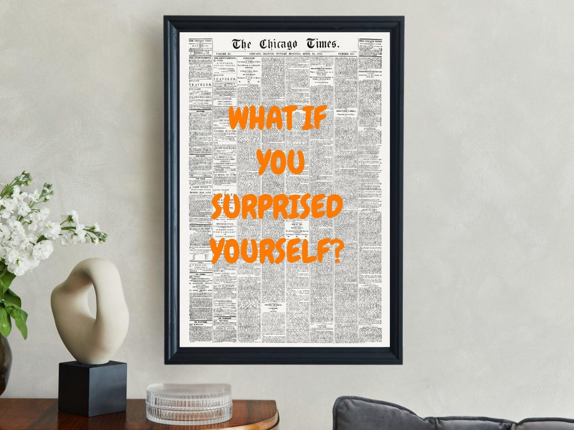 What If You Surprised Yourself Orange Typography Quote Poster