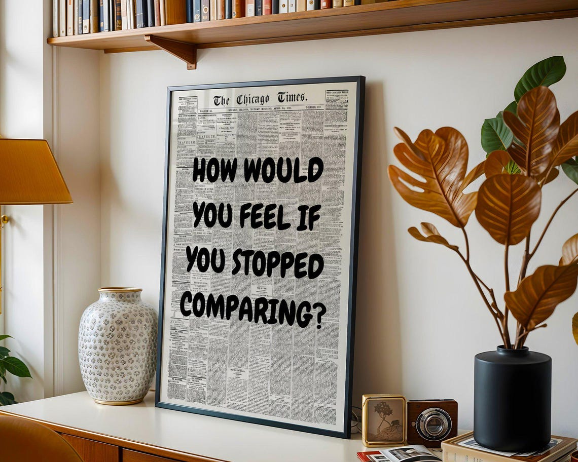 How Would You Feel If You Stopped Comparing Black Quote Poster - Image 2