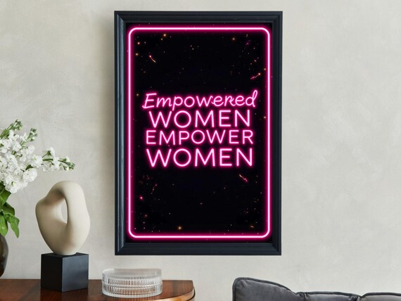 Empowered Women Empower Women Hot Pink Neon Sign Quote Poster