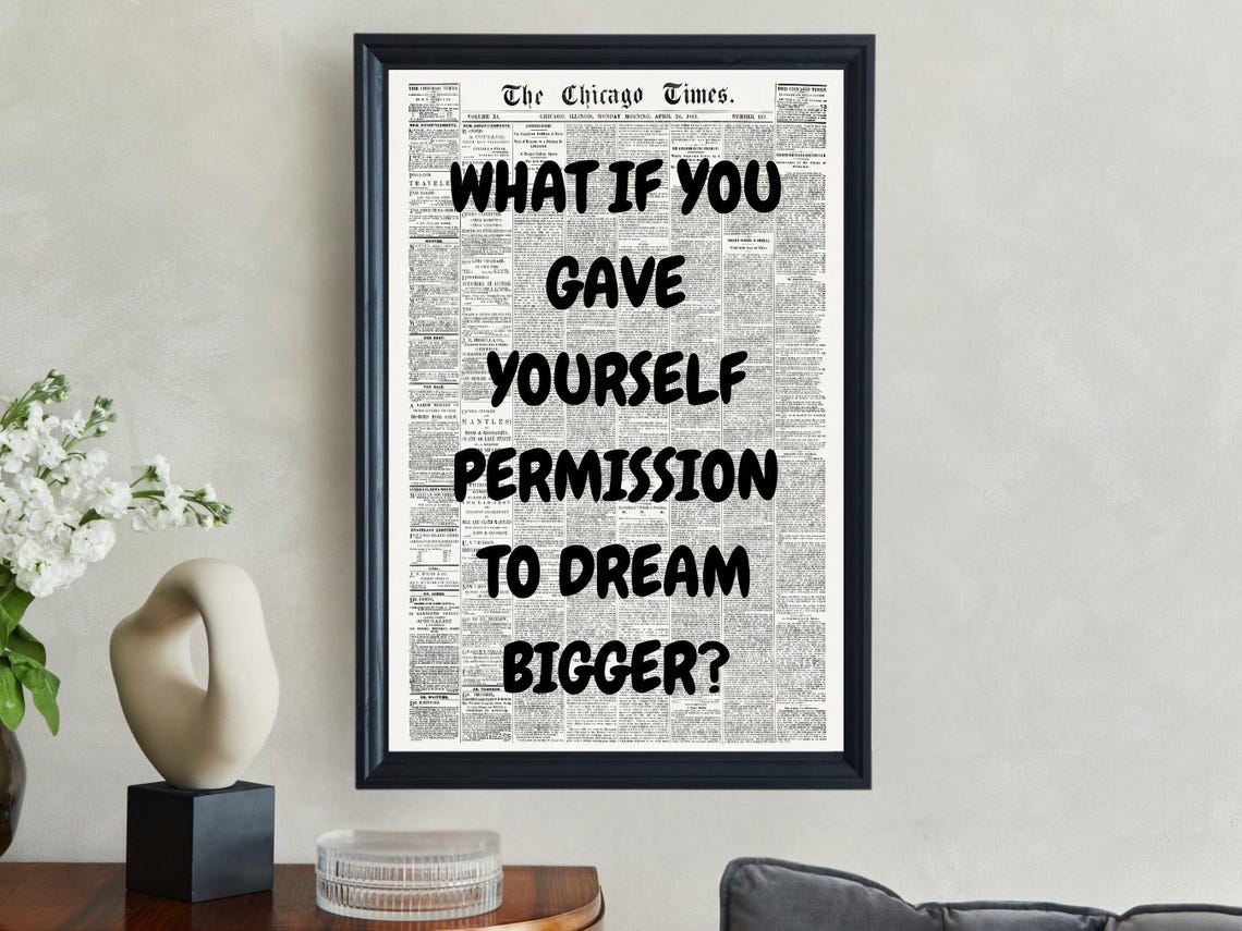 What If You Gave Yourself Permission To Dream Bigger Black Poster