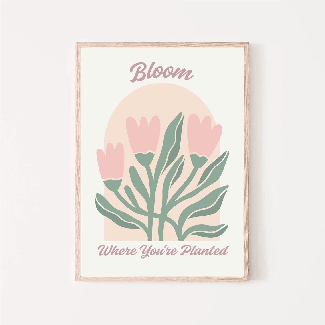 Bloom Where You're Planted Pink Tulips Boho Arch Floral Poster