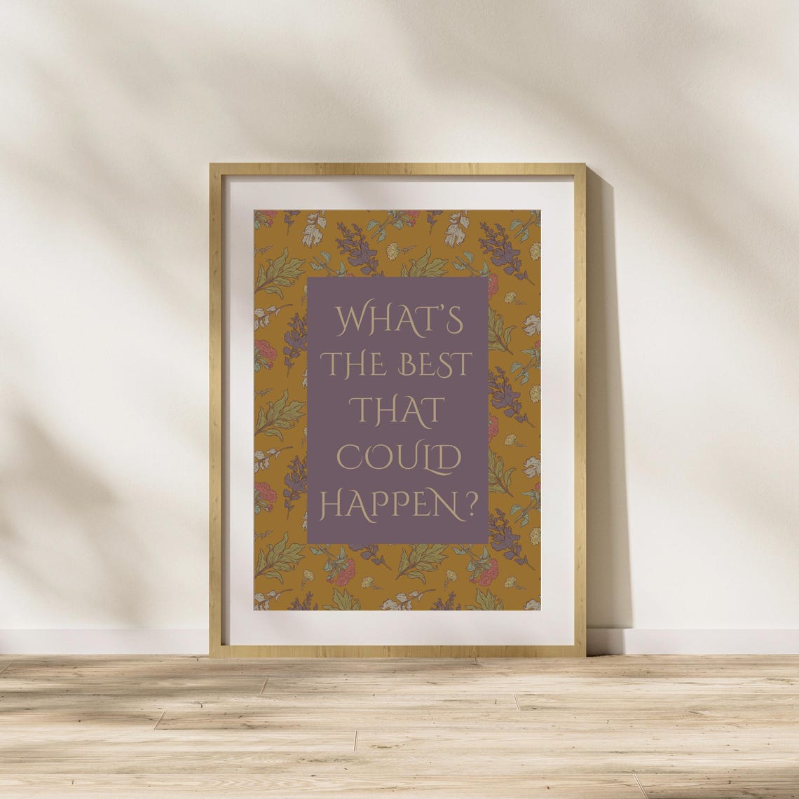 Whats the Best That Could Happen Uplifting Floral Boho Quote Poster - Image 4