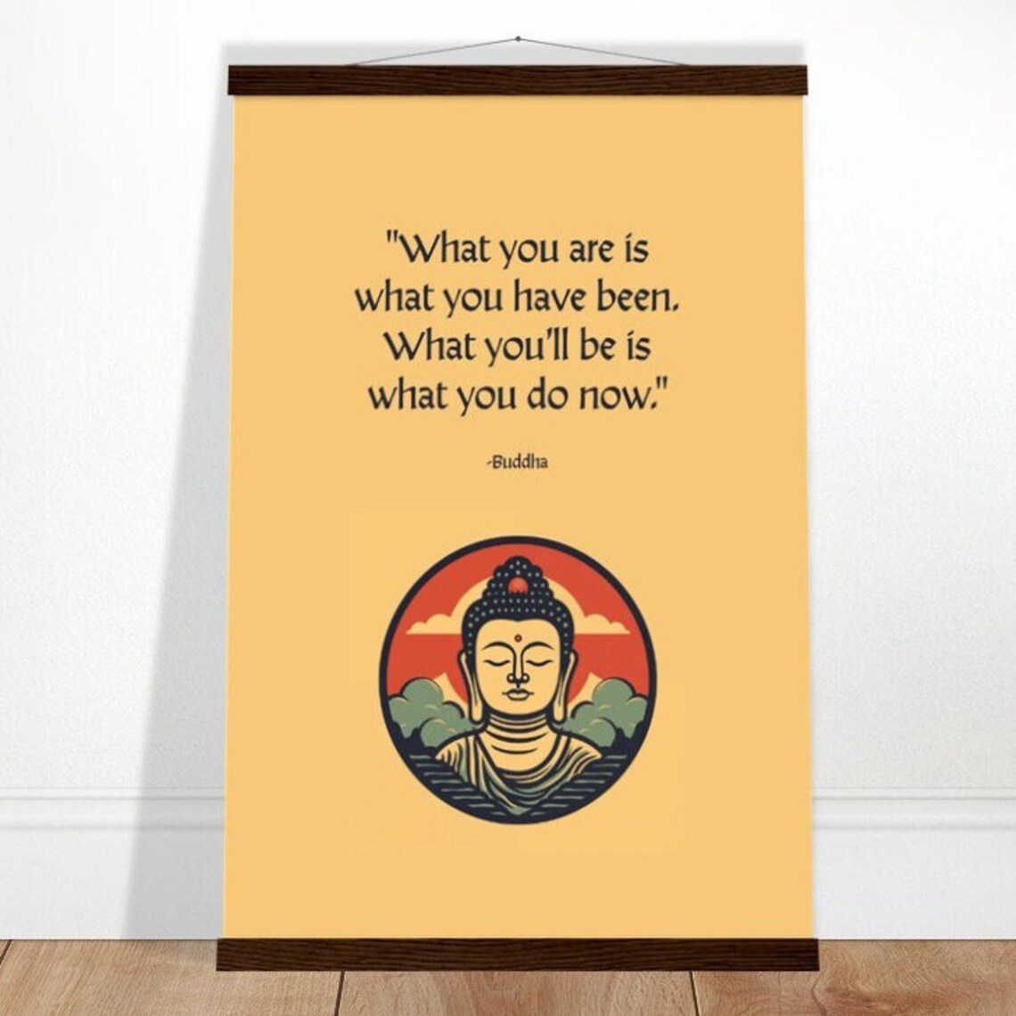 Buddha Quote Poster "What You'll Be Is What You Do Now" Goldenrod Zen Design