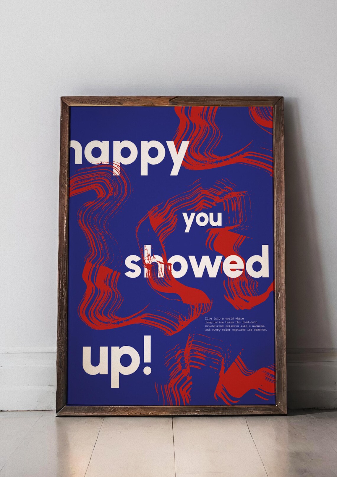 Happy You Showed Up Minimalist, Dynamic Typography
