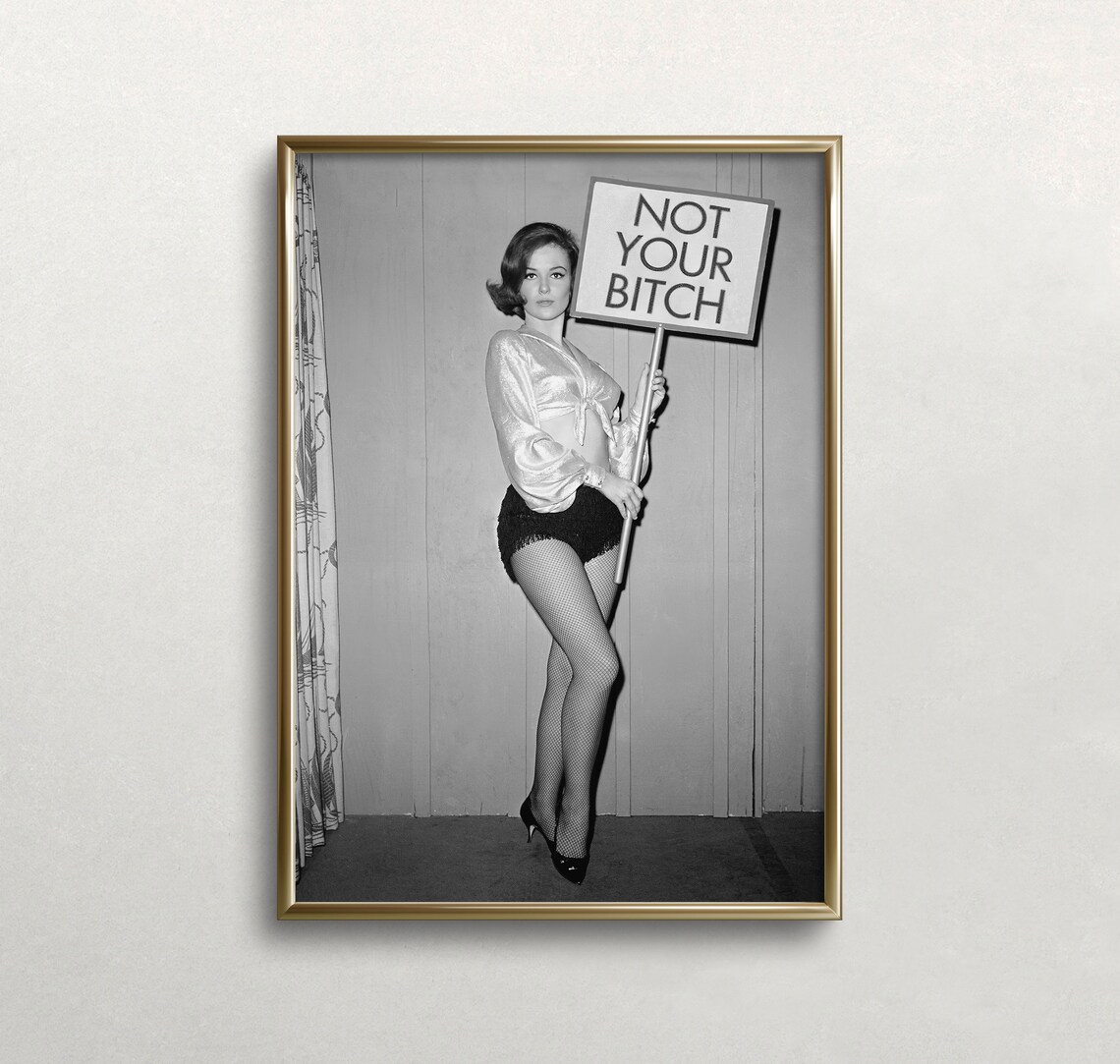 Not Your Bitch Vintage Black And White Art Print