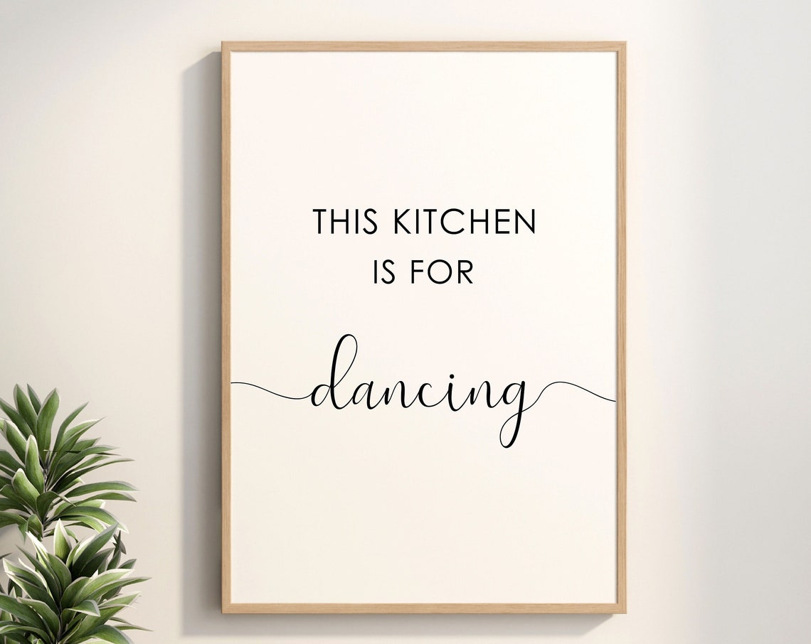 This Kitchen Is For Dancing Script Sign Kitchen Wall Art Decor