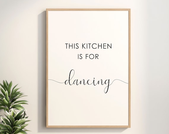 This Kitchen Is For Dancing Script Sign Kitchen Wall Art Decor