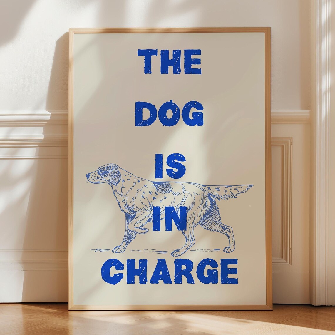 The Dog Is In Charge Blue Setter Sketch Funny Pet Quote Poster