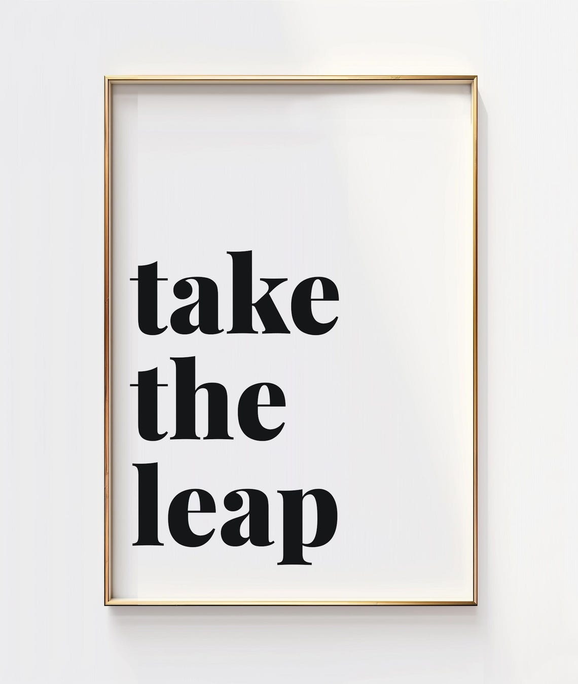 Take the Leap Bold Typography Minimalist Motivational Quote Poster