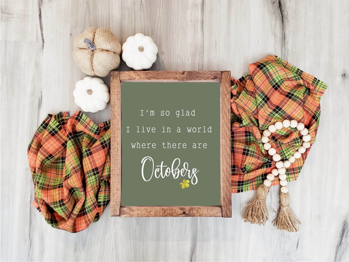 I'm So Glad I Live in a World Where There Are Octobers Sage Poster - Image 2