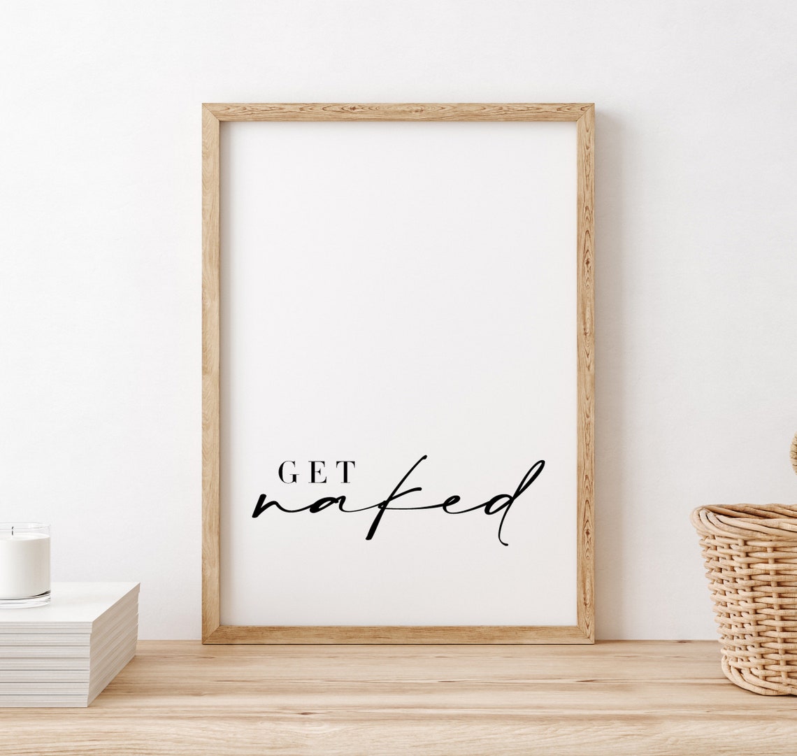 Get Naked Minimalist Script Bathroom Sign Funny Typography Poster - Image 2