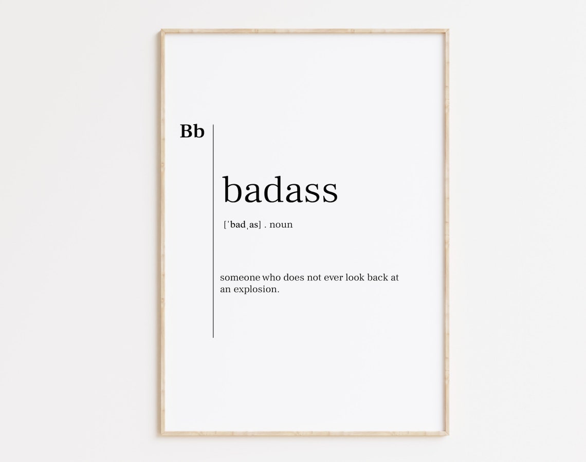 Badass Definition Poster Never Looks Back Explosion Funny Decor