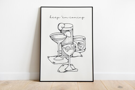 Keep Em Coming Cocktail Line Art Bar Cart Martini Decor Wall Art