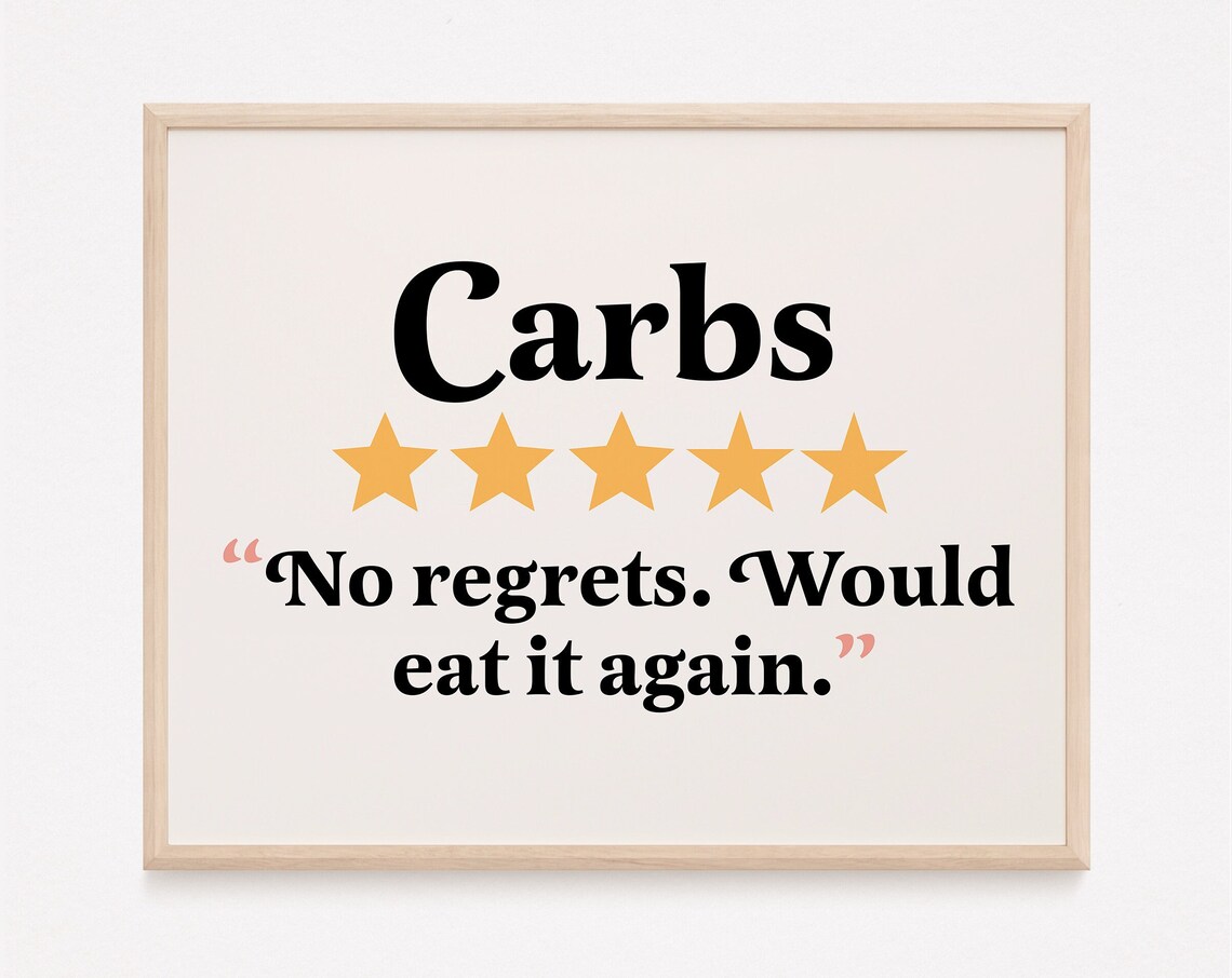 Carbs Five Star Review No Regrets Funny Quote Kitchen Poster