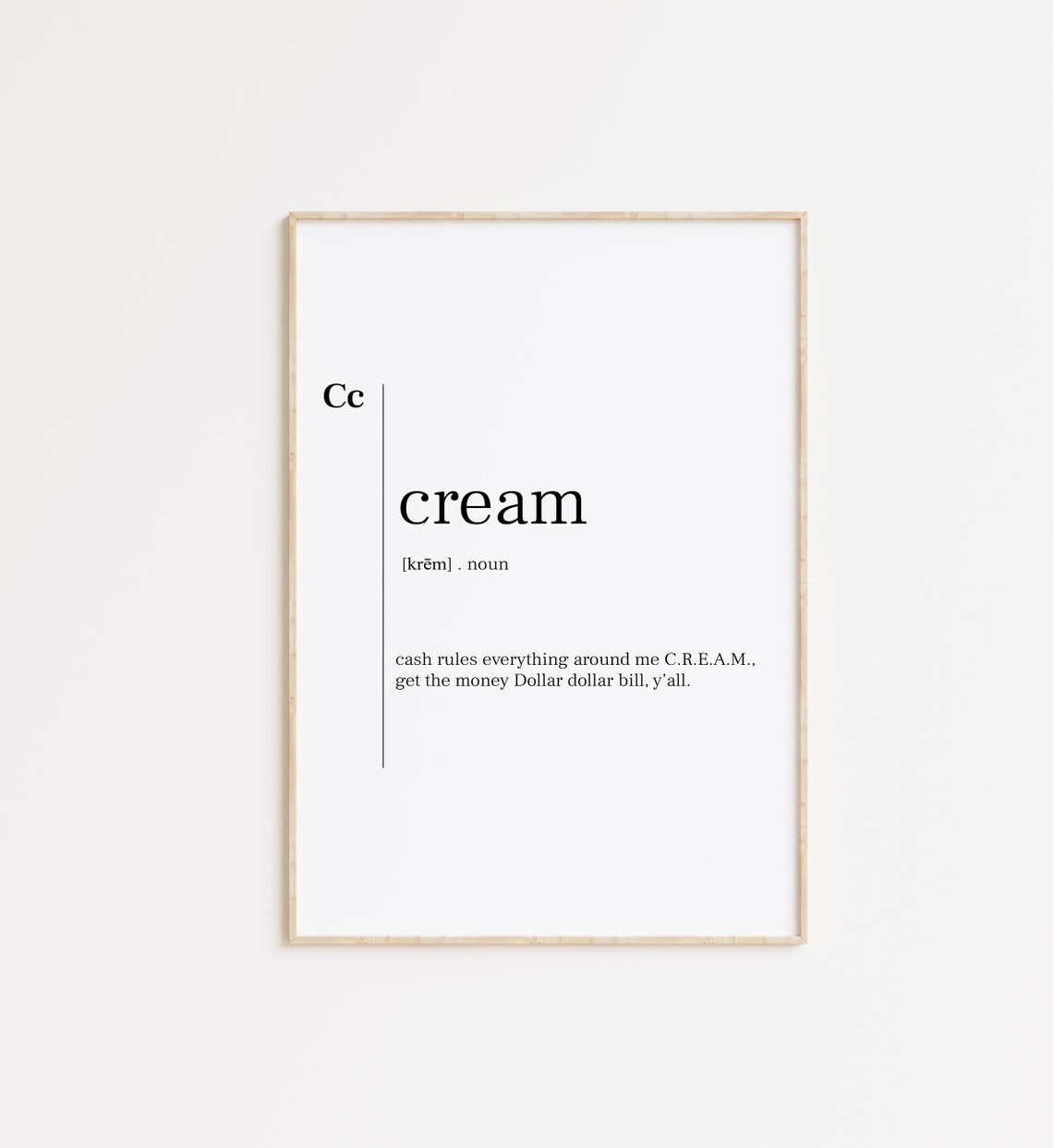 Cream Dictionary Definition Poster Cash Rules Hip Hop Quote Decor