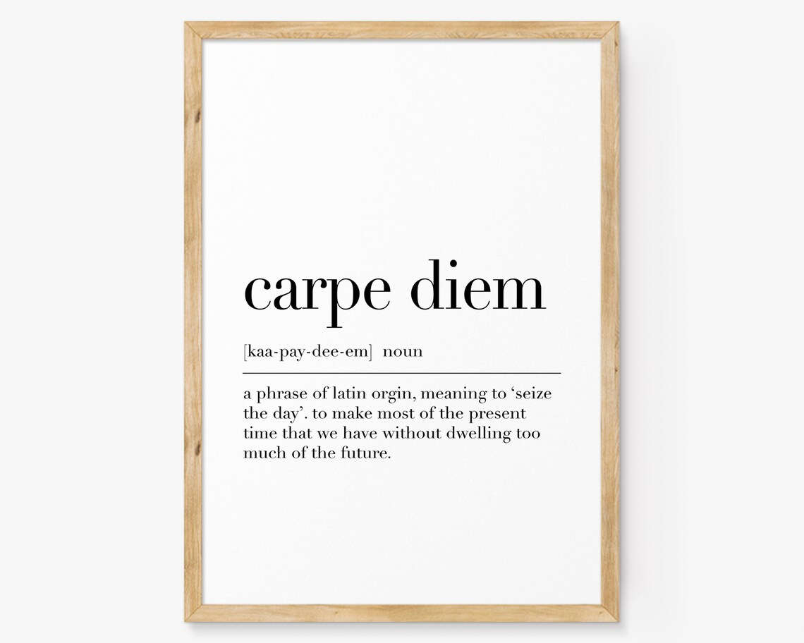 Carpe Diem Latin Seize the Day Definition Motivational Wall Art