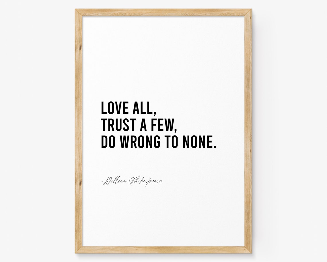 William Shakespeare Love All Trust a Few Quote Literature Poster
