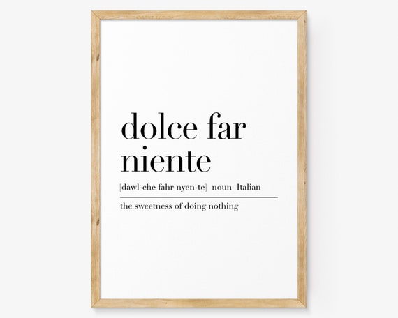 Dolce Far Niente Definition Print Dolce Far Niente Quote Poster Dolce Far Niente Poster Italian Wall Decor Wall Art