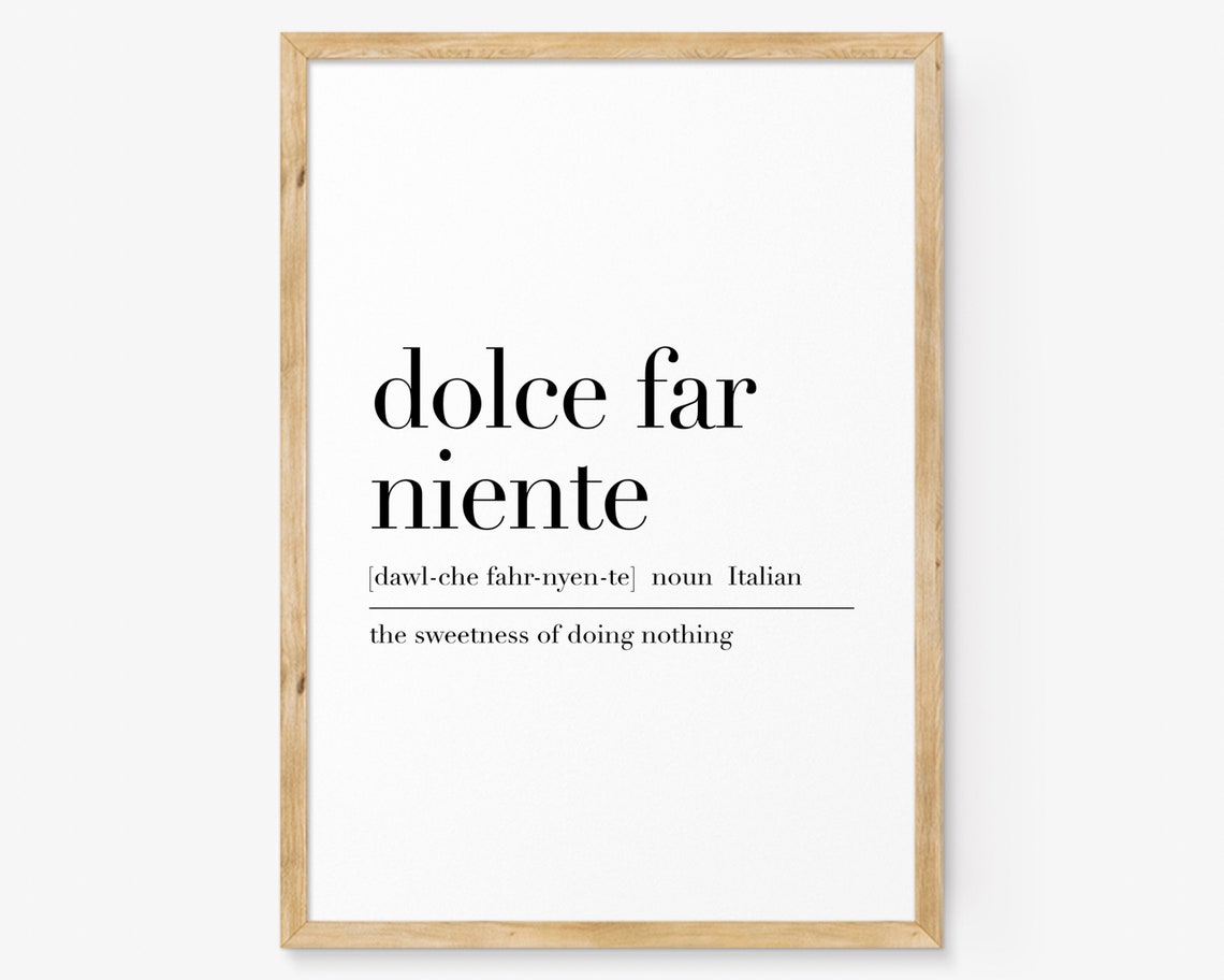 Dolce Far Niente Definition Print Dolce Far Niente Quote Poster Dolce Far Niente Poster Italian Wall Decor Wall Art