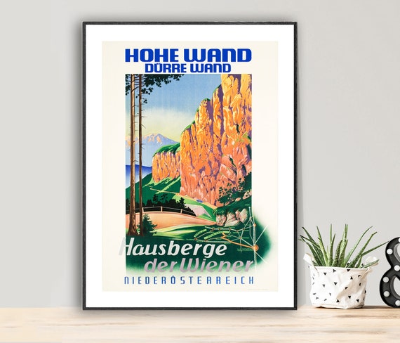 Hohe Wand Hausberge Der Wiener Nieder Sterreich Vintage Travel Poster Poster Print Or Print Gift Idea Wall Decor