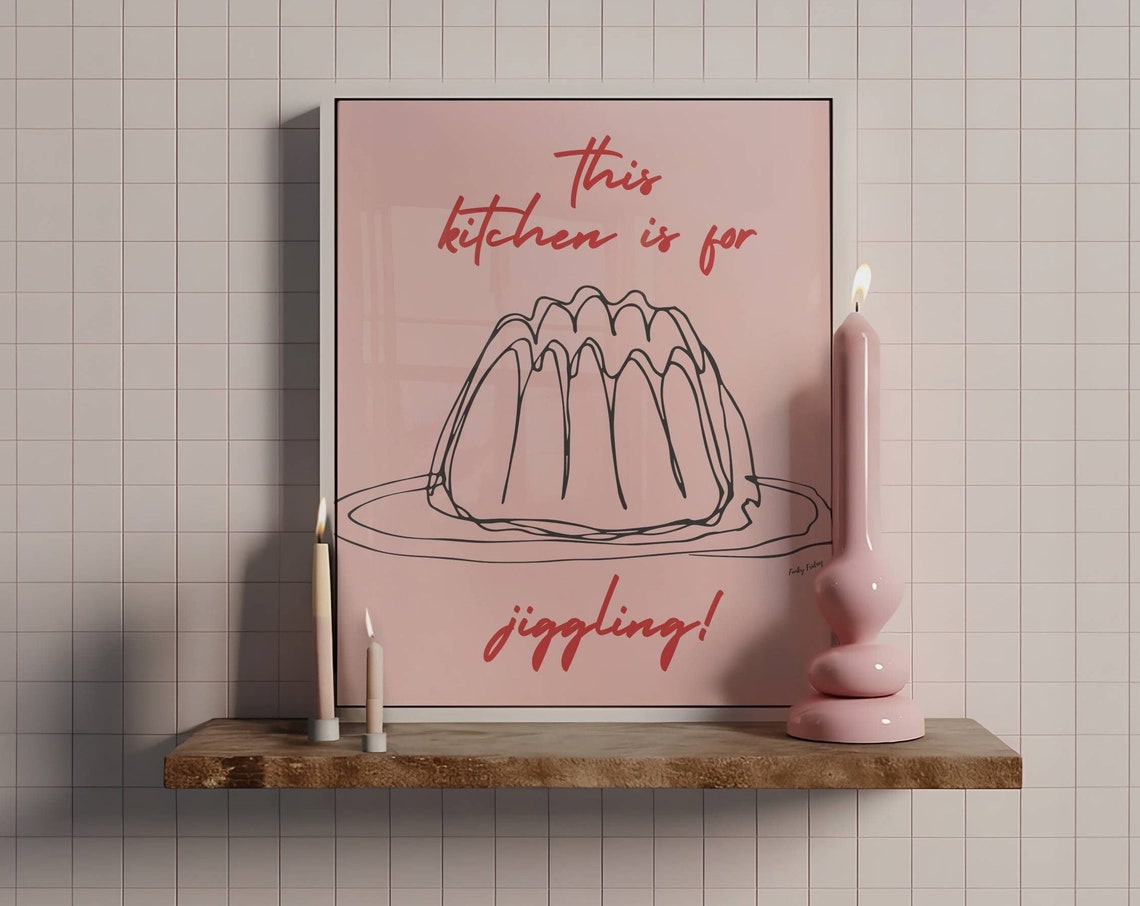 This Kitchen Is for Jiggling Funny Pink Dessert Poster Artwork