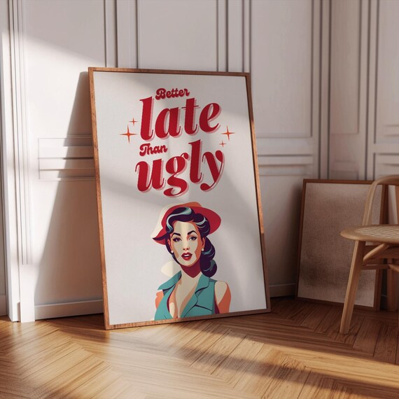 Better Late Than Ugly Red Retro Pinup Girl Funny Quote Poster