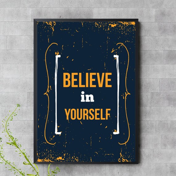 Believe In Yourself Motivational Wall Art Rustic Poster Inspirational For Home Office Or Classroom